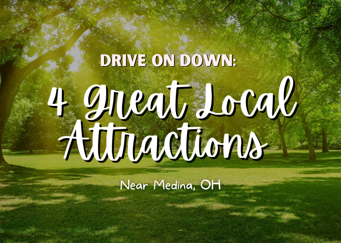 4 Great Local Attractions Near Medina, OH