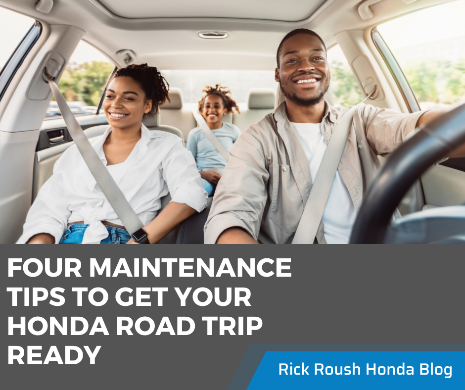 A photo of a family driving a car and the text: Four Maintenance Tips to Get Your Honda Road Trip Ready - Rick Roush Honda Blog