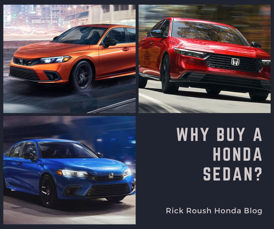 Photos of three Honda sedans and the text: Rick Roush Honda Blog - Why buy a Honda Sedan?